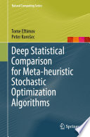 Deep Statistical Comparison for Meta-heuristic Stochastic Optimization Algorithms [E-Book] /