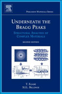 Underneath the Bragg peaks [E-Book] : structural analysis of complex materials /