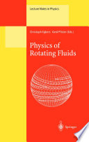 Physics of Rotating Fluids [E-Book] : Selected Topics of the 11th International Couette-Taylor Workshop Held at Bremen, Germany, 20–23 July 1999 /