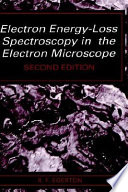 Electron energy loss spectroscopy in the electron microscope.