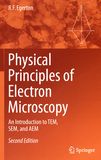 Physical principles of electron microscopy : an introduction to TEM, SEM, and AEM /
