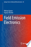 Field Emission Electronics [E-Book] /