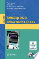 RoboCup 2022: [E-Book] : Robot World Cup XXV /