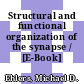 Structural and functional organization of the synapse / [E-Book]