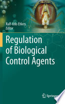 Regulation of Biological Control Agents [E-Book] /