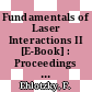 Fundamentals of Laser Interactions II [E-Book] : Proceedings of the Fourth Meeting on Laser Phenomena Held at the Bundessportheim in Obergurgl, Austria 26 February – 4 March 1989 /