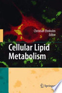 Cellular lipid metabolism [E-Book] /