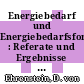 Energiebedarf und Energiebedarfsforschung : Referate und Ergebnisse einer Tagung des BMFT in Zusammenarbeit mit dem Projekt "Kernenergie" der Universität Bremen : Bremen, 1977.