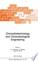 Chronobiotechnology and Chronobiological Engineering [E-Book] /