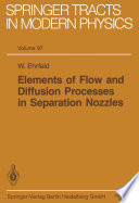Elements of Flow and Diffusion Processes in Separation Nozzles [E-Book] /