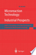Microreaction Technology: Industrial Prospects [E-Book] : IMRET 3: Proceedings of the Third International Conference on Microreaction Technology /
