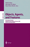 Objects, Agents, and Features [E-Book] : International Seminar, Dagstuhl Castle, Germany, February 16-21, 2003, Revised and Invited Papers /
