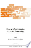 Emerging Technologies for In Situ Processing [E-Book] /