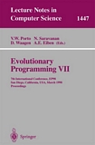 Evolutionary Programming VII [E-Book] : 7th International Conference, EP98, San Diego, California, USA, March 25-27, 1998, Proceedings /