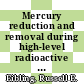 Mercury reduction and removal during high-level radioactive waste processing and vitrification : a paper accepted for a poster session and publication at the Materials Research Society international symposium on the scientific basis for nuclear waste management November 16 - 19, 1981 [E-Book] /