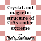 Crystal and magnetic structure of CrAs under extreme conditions [E-Book] /