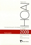HOAI 2009 : Honorarordnung für Architekten und Ingenieure ... ; Textausgabe mit Erläuterung der Neuerungen und Musterrechnung /
