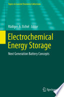 Electrochemical Energy Storage [E-Book] : Next Generation Battery Concepts /