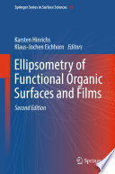 Ellipsometry of Functional Organic Surfaces and Films [E-Book] /