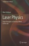 Laser physics : from principles to practical work in the lab /