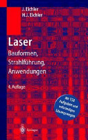 Laser : Bauformen, Strahlführungen, Anwendungen : 63 Tabellen /