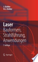 Laser [E-Book] : Bauformen, Strahlführung, Anwendungen /