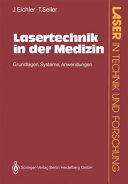 Lasertechnik in der Medizin : Grundlagen, Systeme, Anwendungen /