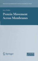 Protein movement across membranes /