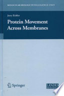 Protein Movement Across Membranes [E-Book] /