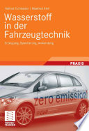Wasserstoff in der Fahrzeugtechnik [E-Book] : Erzeugung, Speicherung, Anwendung /