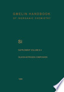 Si Silicon [E-Book] : System Si-N. Binary and Ternary Silicon Nitrides. Silicon-Nitrogen-Hydrogen Compounds. N-Substituted Silicon-Nitrogen Compounds /