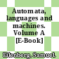 Automata, languages and machines. Volume A [E-Book] /