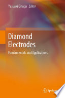 Diamond Electrodes [E-Book] : Fundamentals and Applications /