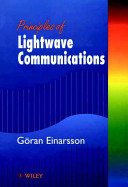 Principles of lightwave communications.
