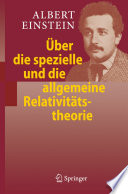 Über die spezielle und die allgemeine Relativitätstheorie [E-Book] /