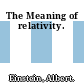 The Meaning of relativity.
