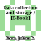 Data collection and storage / [E-Book]