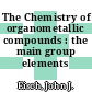 The Chemistry of organometallic compounds : the main group elements /