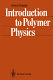 Introduction to polymer physics.