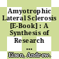 Amyotrophic Lateral Sclerosis [E-Book] : A Synthesis of Research and Clinical Practice /