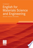 English for Materials Science and Engineering [E-Book] : Exercises, Grammar, Case Studies /