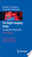The Right Imaging Study [E-Book] : A Guide for Physicians /