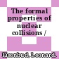 The formal properties of nuclear collisions /