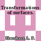 Transformations of surfaces.