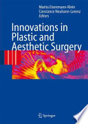 Innovations in Plastic and Aesthetic Surgery [E-Book] /