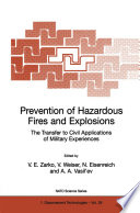 Prevention of Hazardous Fires and Explosions [E-Book] : The Transfer to Civil Applications of Military Experiences /