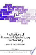 Applications of picosecond spectroscopy to chemistry : NATO advanced research workshop on applications of picosecond spectroscopy to chemistry : Acquafredda-di-Maratea, 06.06.1983-10.06.1983 /