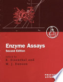 Enzyme assays : a practical approach /