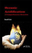 Oceanic acidification : a comprehensive overview [E-Book] /