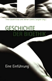 Geschichte der Bioethik : eine Einführung /